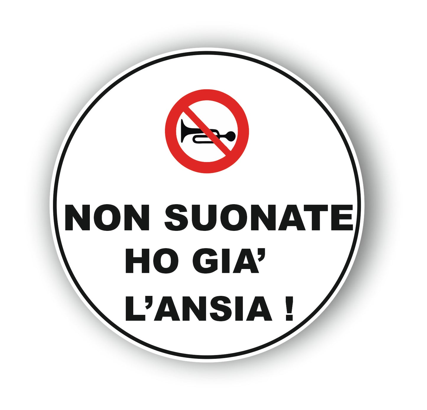 Adesivo divertente 'NON SUONATE HO GIA' L'ANSIA'