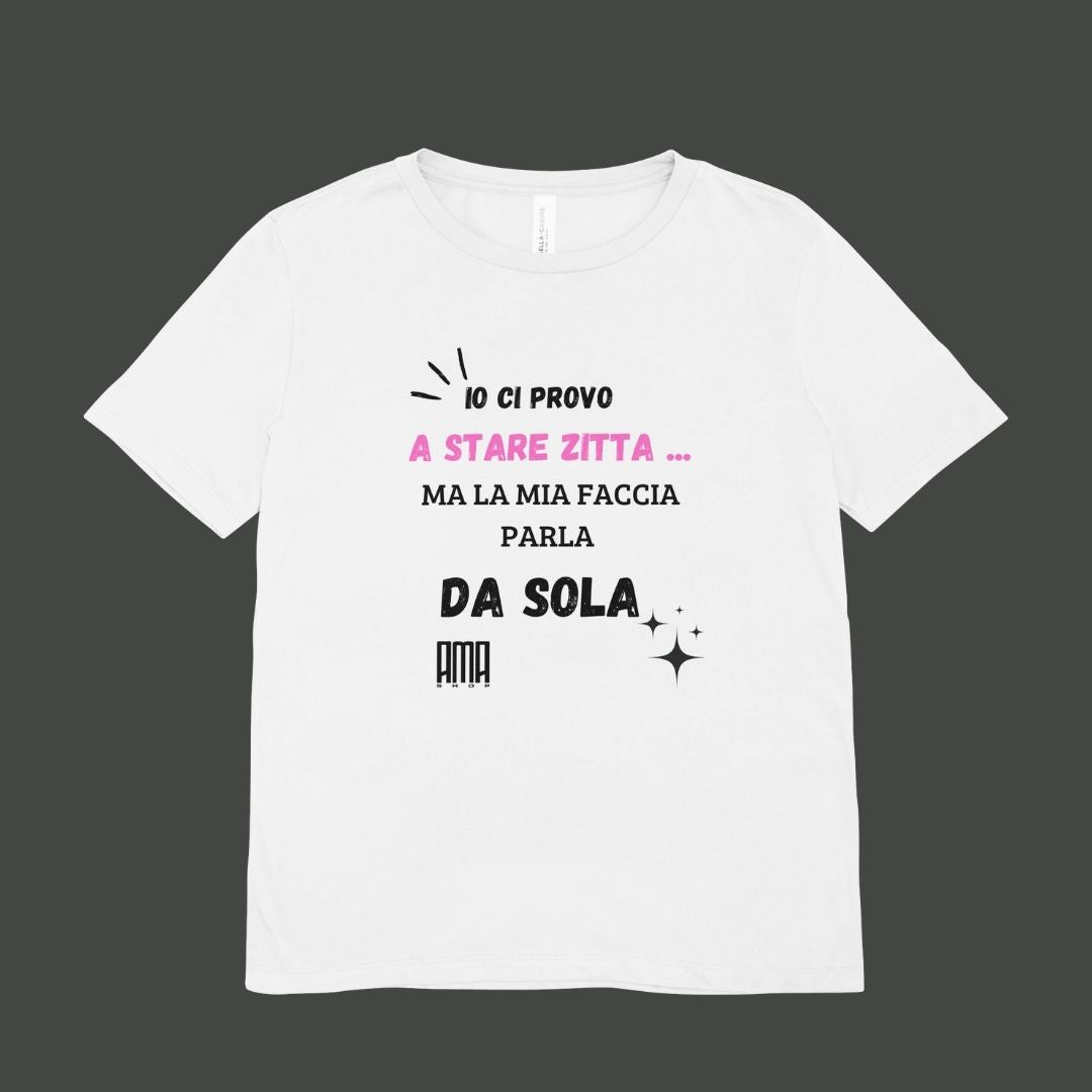 T Shirt '' La mia faccia parla da sola '' personalizzabile con nome