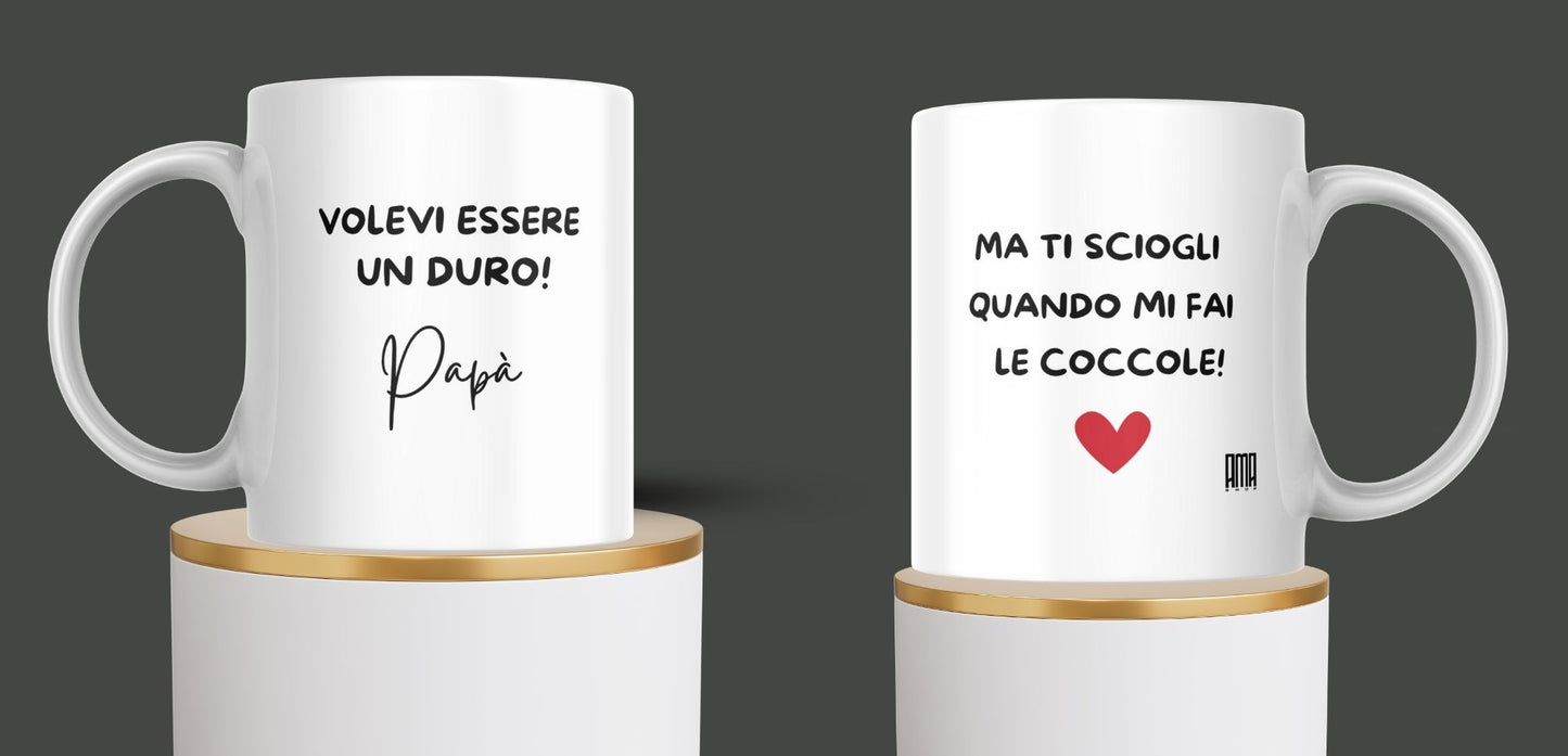 Tazza ' Volevi essere un duro papà ' puoi personalizzarla con nome