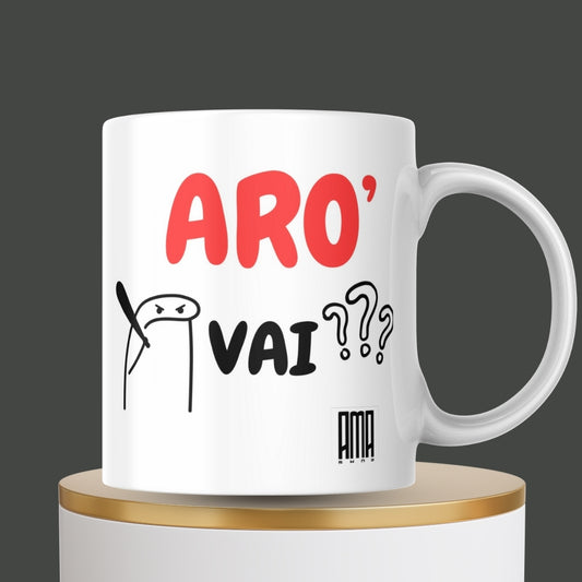 Tazza “Aro vai?” personalizzabile