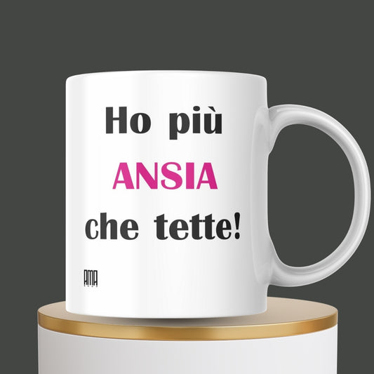 Tazza "Ho più ansia che tette" personalizzabile