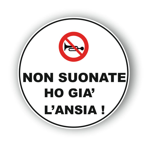 Adesivo divertente 'NON SUONATE HO GIA' L'ANSIA'