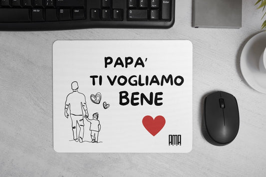 Tappetino mouse 'Papà ti vogliamo bene  ' personalizzabile con nome