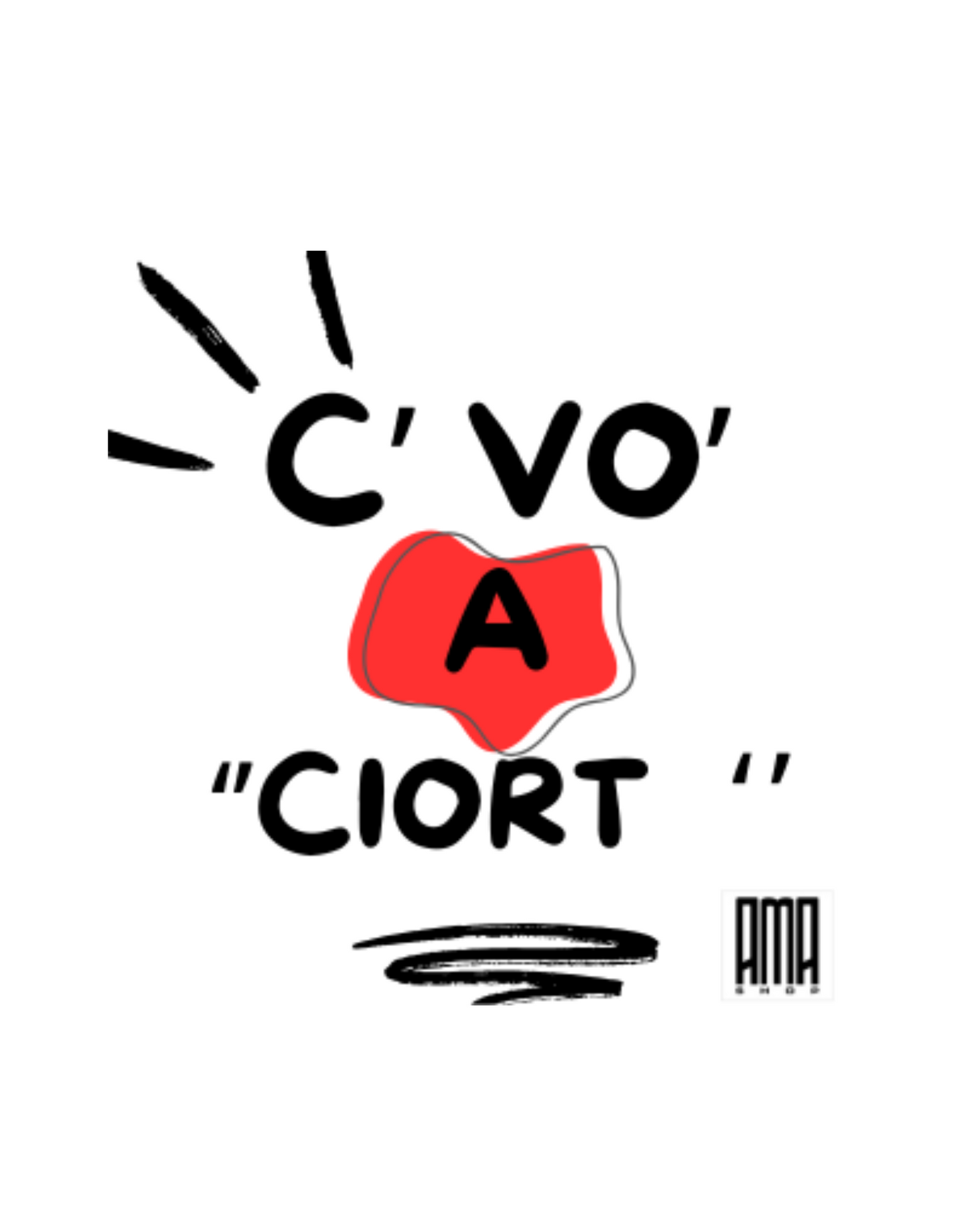 T Shirt '' C vo a  ciort '' personalizzabile con nome
