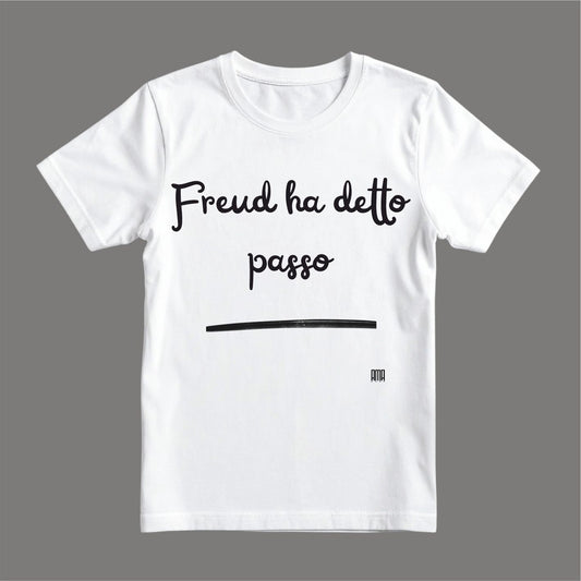 T-shirt – Freud ha detto passo.