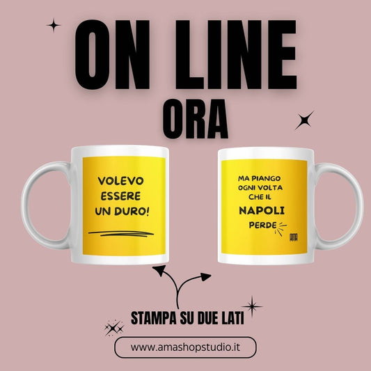 Tazza ' VOLEVO ESSERE UN DURO..MA' personalizzala con la tua squadra