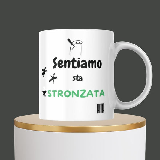 Tazza “Sentiamo sta stronzata” personalizzabile
