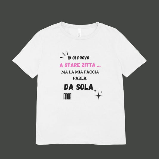 T Shirt '' La mia faccia parla da sola '' personalizzabile con nome