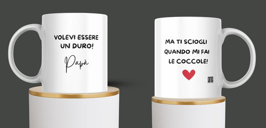 Tazza ' Volevi essere un duro papà ' puoi personalizzarla con nome